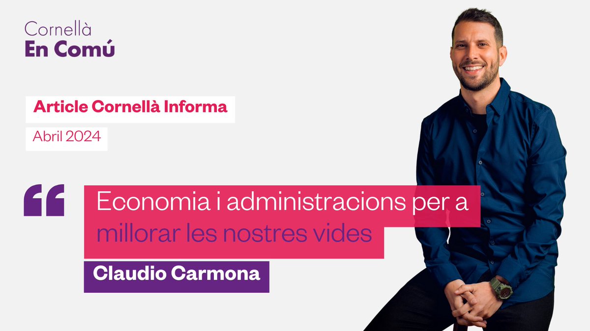 🗞️ Ja pots llegir l’article del Cornellà Informa del mes d'abril. ✍️ @claudiocarmonav: 'Economia i administracions per a millorar les nostres vides' 🔗 Pots llegir-lo aquí: encomucornella.org/_files/ugd/2ef…