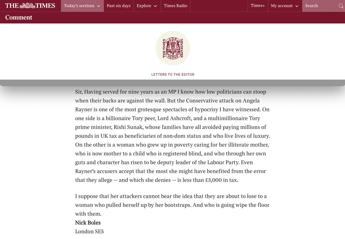 Oh my. This letter to The Times by a former *Tory MP* on the Angela Rayner story is quite something. 'I suppose that her attackers cannot bear the idea that they are about to lose to a woman who pulled herself up by her bootstraps. And who is going wipe the floor with them.' ~AA