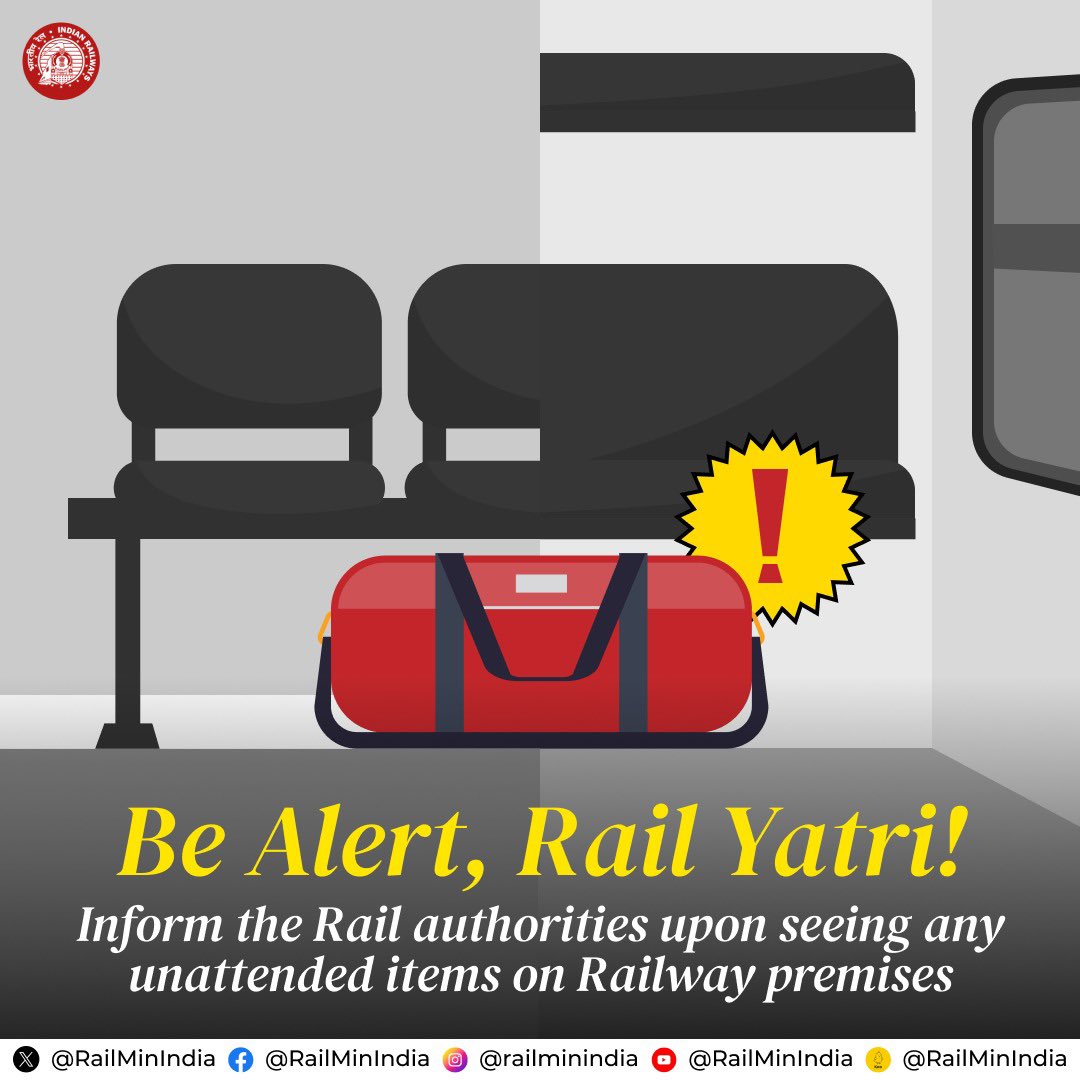 Be cautious of unattended items discovered at Railway premises and immediately inform Railway staff or security personnel to ensure safety.