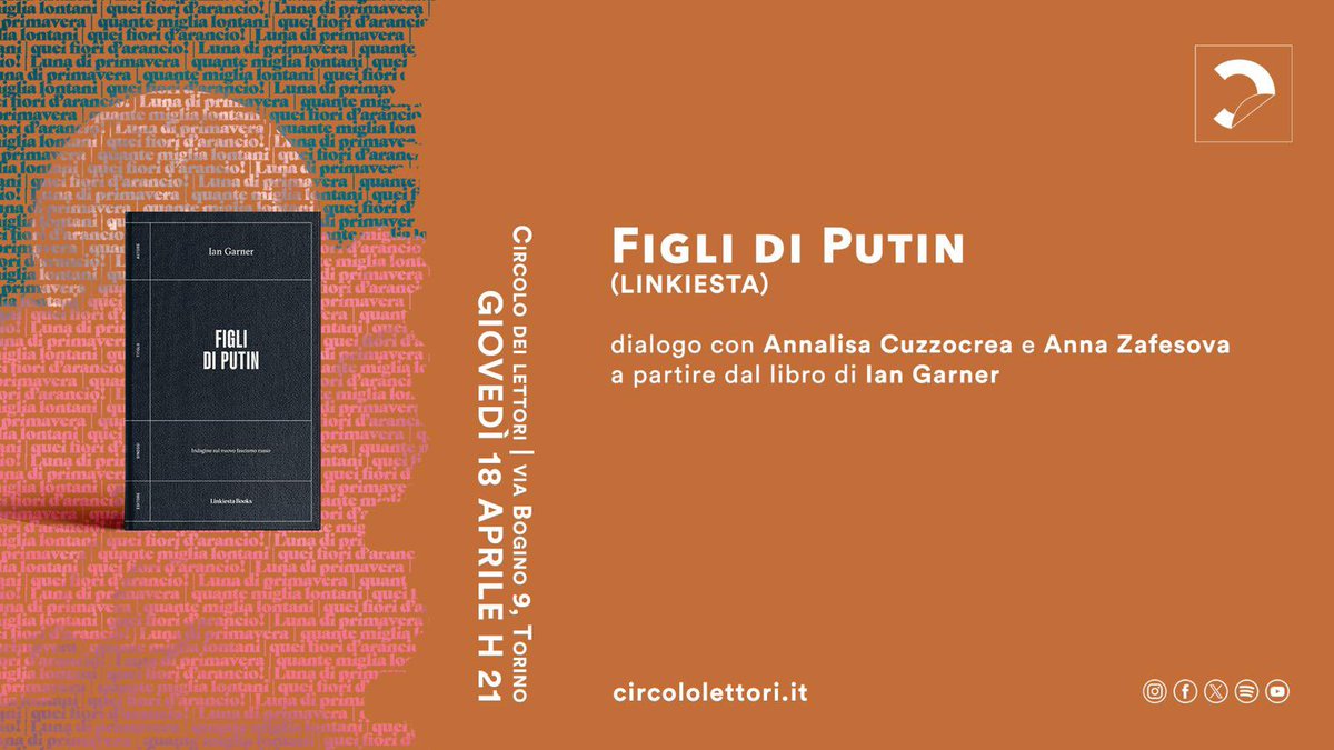 torinesi, questo è da non perdere: “Figli di Putin” con Annalisa Cuzzocrea e Anna Zafesova, giovedì 18 aprile alle 21. @la_kuzzo @zafesova @CircoloLettori