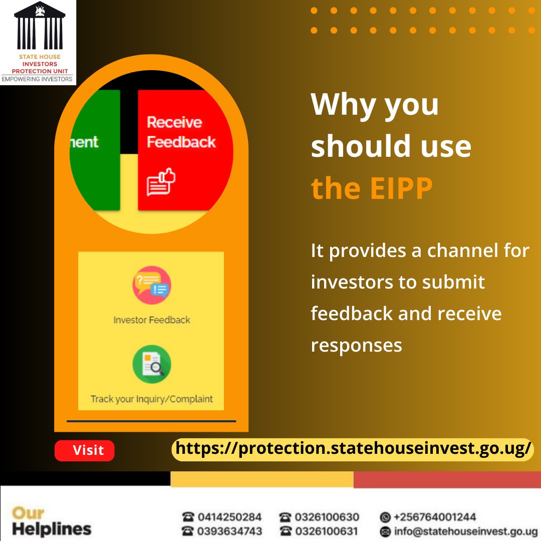 The EIPP (protection.statehouseinvest.go.ug) provides a channel for investors to submit feedback and receive responses timely. Investors (domestic and foreign ) are advised to use this portal. @ShieldInvestors @edthnaka #EmpoweringInvestors