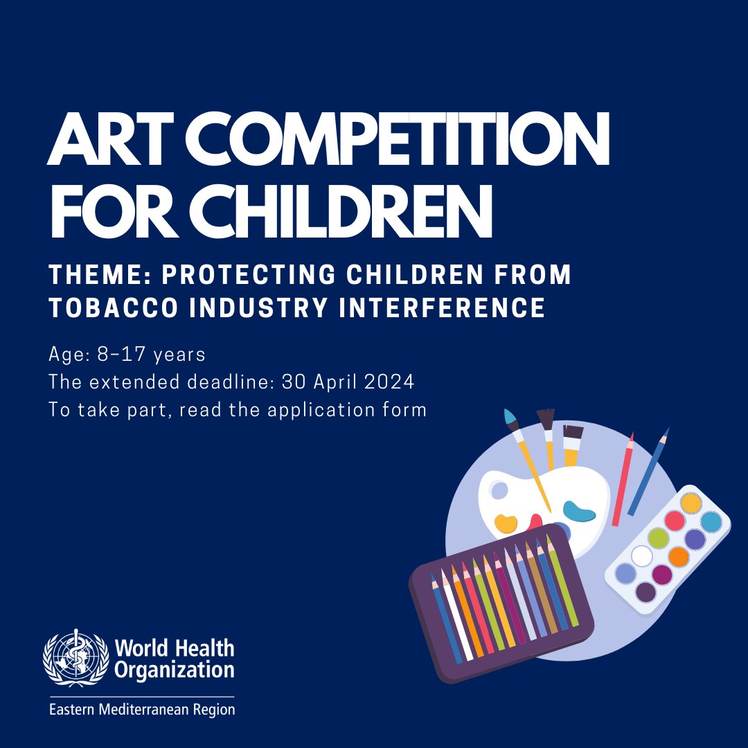 📢Call for children aged 8–17 years in the Eastern Mediterranean Region to join @WHOEMRO art competition. The theme this year is 'Protecting children from tobacco industry interference'. The extended deadline: 30 April 2024 To find out more and take part emro.who.int/media/news/who…