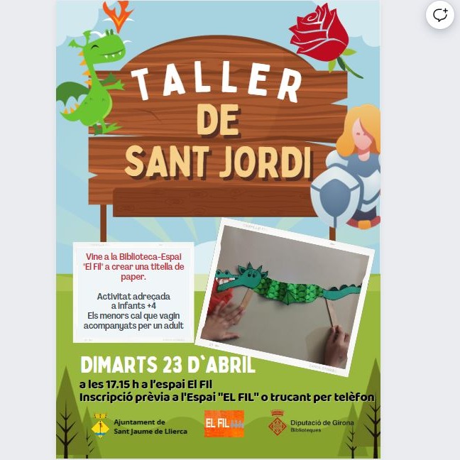 📚 Taller de Sant Jordi 🌹✂️ 🌹 Vine a l'Espai El Fil a crear una titella de paper. 👧👦 Activitat adreçada a infants +4 Els menors cal que vagin acompanyats per un adult. 🗓 Dimarts 23 d'abril 🕒 17.15 h 📍 Espai El Fil 📝 Inscripció prèvia a l'Espai El Fil o trucant per telèfon