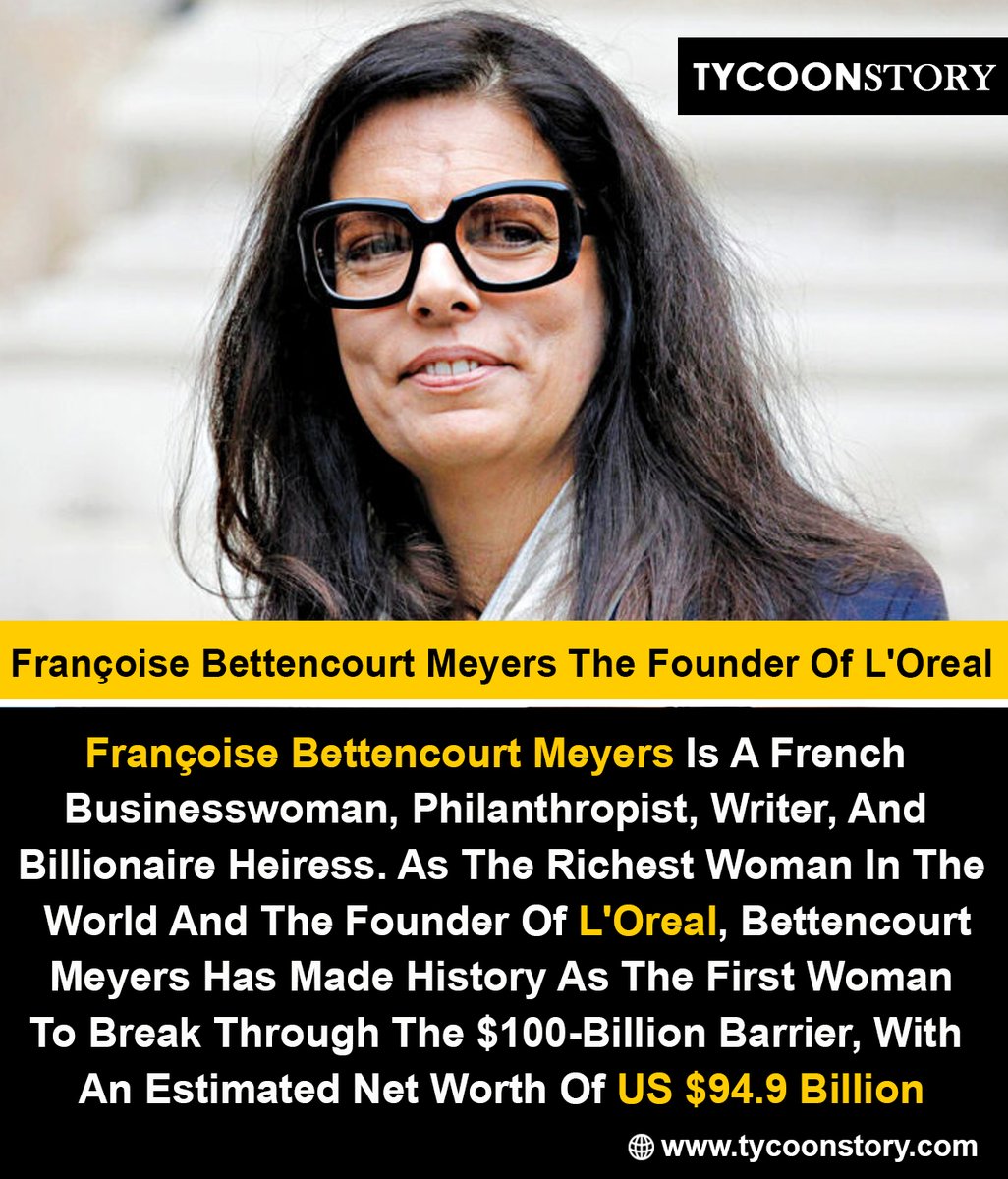 Françoise Bettencourt Meyers The Founder Of L'Oreal
#FrançoiseBettencourtMeyers #LorealChairwoman #BettencourtFamily #LorealHeiress #WomenInBusiness #BillionaireWomen #LegacyOfBeauty #InspiringLeaders #Philanthropy #BeautyEmpire 
tycoonstory.com