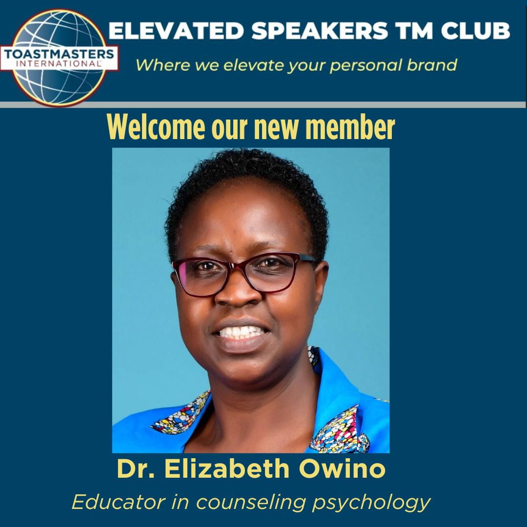 Welcome Dr. Elizabeth Owino to our club! We are excited to have such a knowledgeable educator join our club.

Your expertise will enrich our meetings and help us grow as #communicators & #leaders. We look forward to learning from you & benefiting from your wisdom.

#Toastmasters