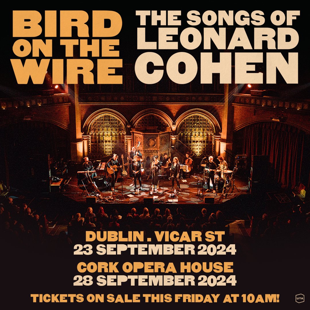 ★ ★ 𝗝𝗨𝗦𝗧 𝗔𝗡𝗡𝗢𝗨𝗡𝗖𝗘𝗗 ★ ★ Bird On The Wire a unique combination of outstanding singers returns with their new show for 2024 coming to @Vicar_Street & @CorkOperaHouse🎶 Tickets go on sale This Friday at 10am! ⏰