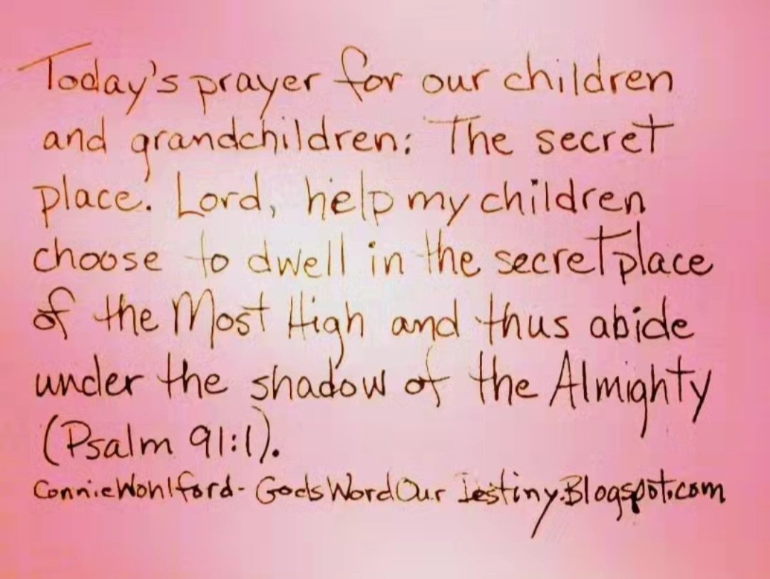 Today for our #children and #grandchildren: secret place. 

#secretplace #MostHigh #shadow #abide #Psalms #psalm #secretplaceofthemosthigh #abide #dwell #GodsWordOurDestiny #shadowoftheAlmighty GodsWordOurDestiny.wordpress.com