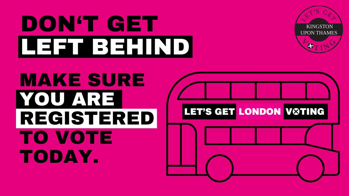 Don’t lose your vote in 2 May’s Mayor of London and London Assembly elections.

Register by midnight if you haven’t already gov.uk/registertovote   

#KingstonVotes #KingstonTogether