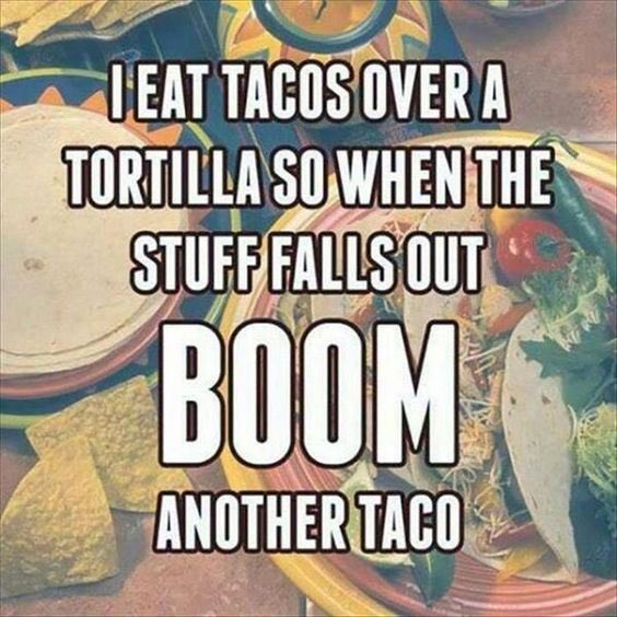 Happy taco Tuesday my friends! Work smarter not harder and eat your tacos over a tortilla! Have a blessed and wonderful day ❤️🇺🇸🙏😊