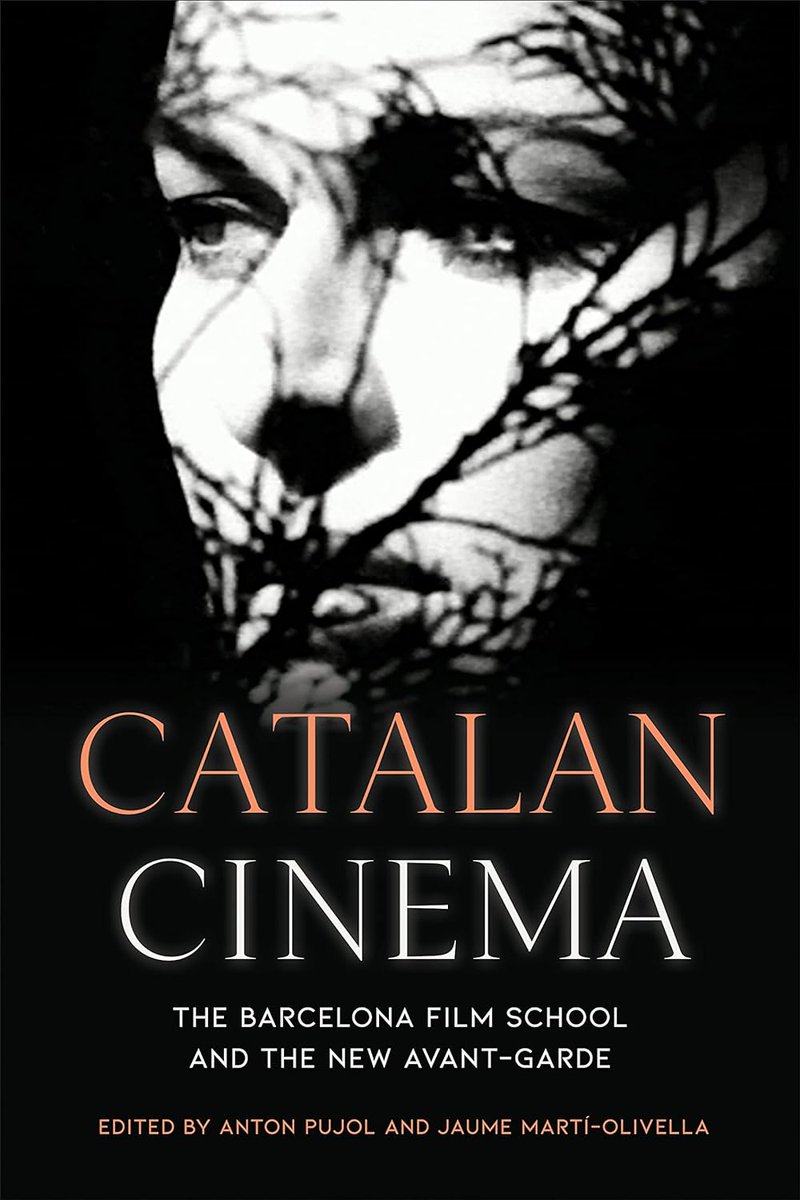 Catalan Cinema: The Barcelona Film School and the New Avant-Garde A theoretical reading of the most relevant cinematic productions to have emerged from Catalonia in the last twenty years. With contributions by remarkable authors and published by @utpress utorontopress.com/9781487544508/…