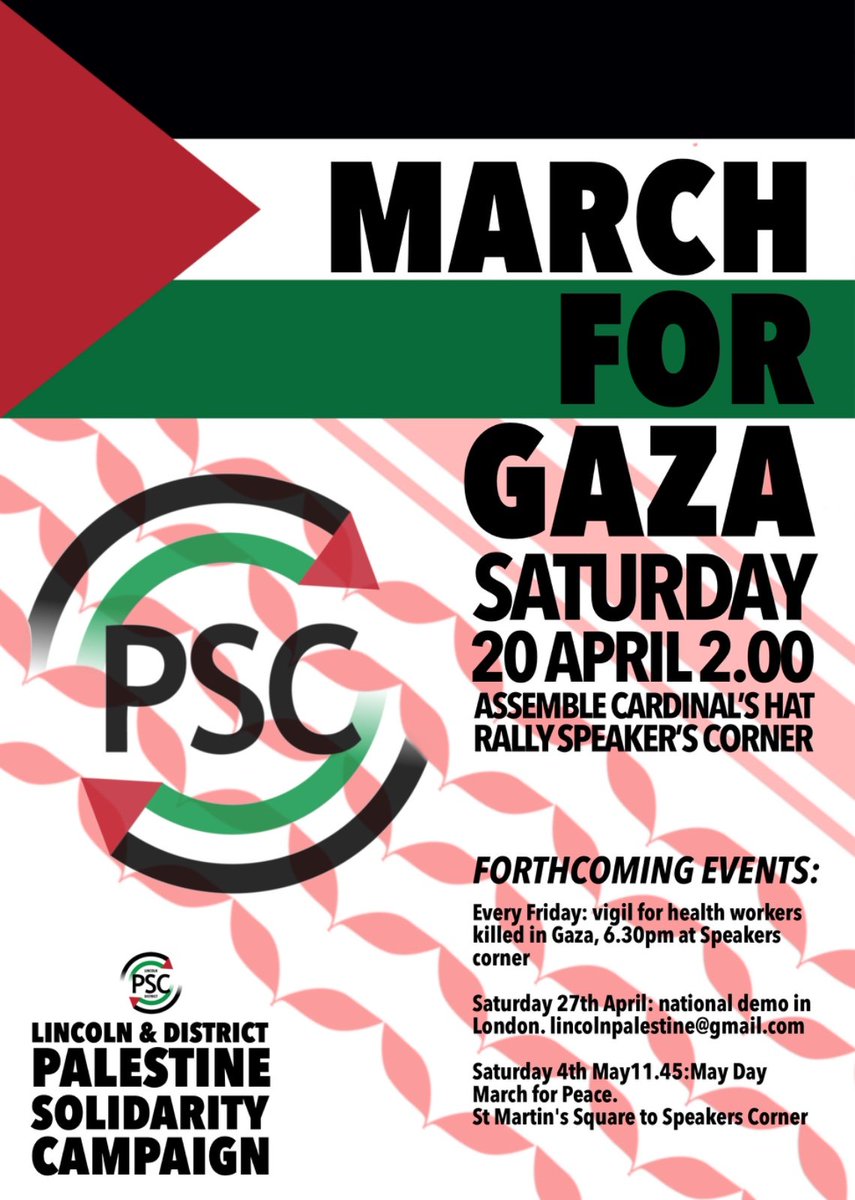 Join the @PSCLincoln march for Gaza this Saturday at 2pm from the top of Lincoln High St. Demand: ● immediate & permanent ceasefire now ● stop arming the Israeli regime