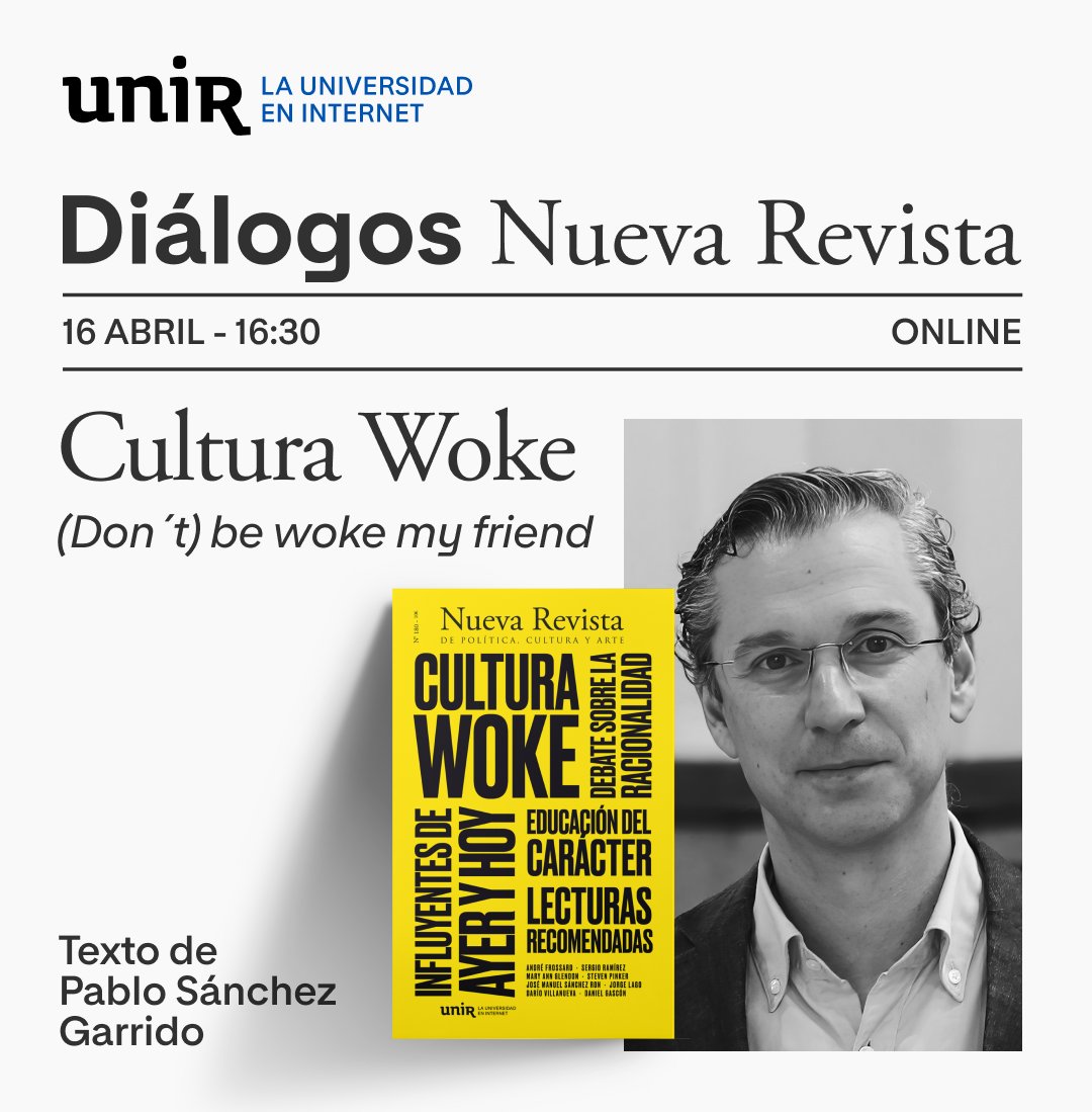 👁️‍🗨️ ¡Hoy, continuamos con el ciclo de 'Diálogos de @NuevaRevista', dedicado al movimiento woke! 🗣️ En la 2.ª sesión contaremos con Pablo Sánchez Garrido, Prof. de Filosofía Moral en @USPCEU. Un encuentro del Pasaporte Cultural de #UNIR. ✍️ Apúntate ➜ ow.ly/6pCp50Re2aH