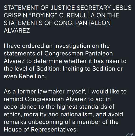 NEWS UPDATE: DOJ Sec. Boying Remulla orders probe into the statements of Cong. Pantaleon Alvarez. Remulla says they will determine whethere Alvarez's statement 'has risen to the level of sedition, inciting to sedition, or even rebellion.' | via @jairojourno