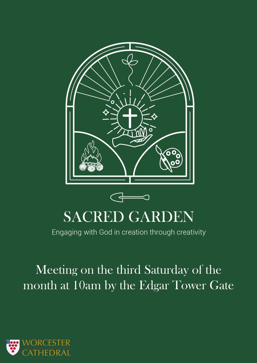 Sacred Garden. Engaging with God in creation through creativity. Opportunities for art, gardening, whittling, cooking over the fire, contemplative prayer, unwinding. This Saturday from 10am–12pm, entrance via door by Edgar Tower Gate, @WorcCathedral. All welcome.