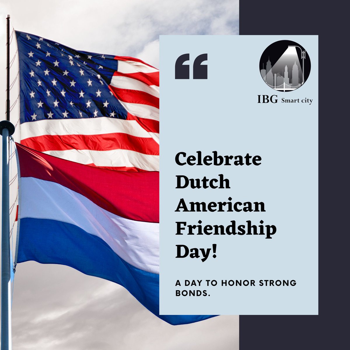 IBG_SmartCity's tweet photo. IBG Smart City joins in the celebration of Dutch-American Friendship Day, commemorating the enduring bond between these two nations. 🇳🇱🇺🇸

#DutchAmericanFriendshipDay #unity #IBGSmartCity #innovation https://t.co/ffU3IURJ4l