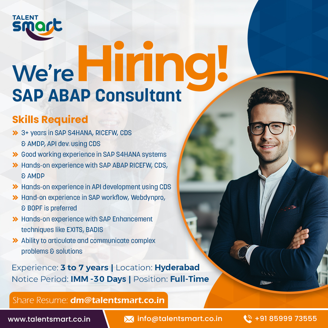 Job Title: SAP ABAP Consultant
Experience: 3 to 7 years
Email Resume: dm@talentsmart.co.in
.
.
.
.
#sap #systemsapplicationsproducts #saptool #sapsoftware #sapdevloper #sapservices  #dataprocessing #artificialintelligence #machinelearning #Scripted
