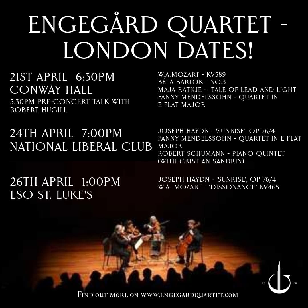 You have 3 opportunities to hear the Engegård Quartet in London next - hopefully there's a time which suits you! @ConwayHall @CHSunConcerts @KettnerThe @lsostlukes @BBCRadio3 @JulietJopling @CustodioSabas @majaratkje #haydn #mozart @FannyMendelsso3 #FannyMendelssohn #bartok