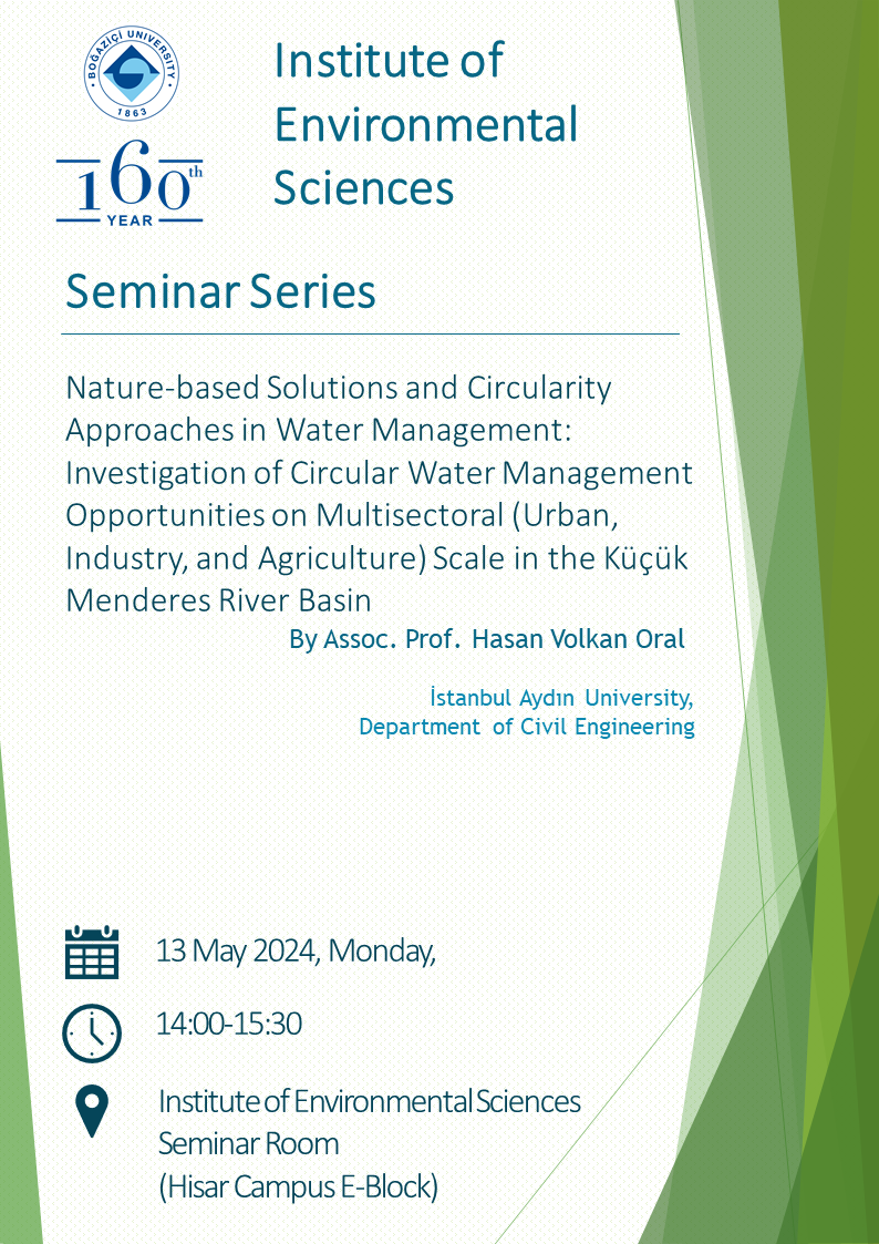 IES Seminar Series #18 with Assoc. Prof. Hasan Volkan Oral 📅: 13 May 2024, Monday 🕑: 14:00-15:30  📍: Institute of Environmental Sciences Seminar Room