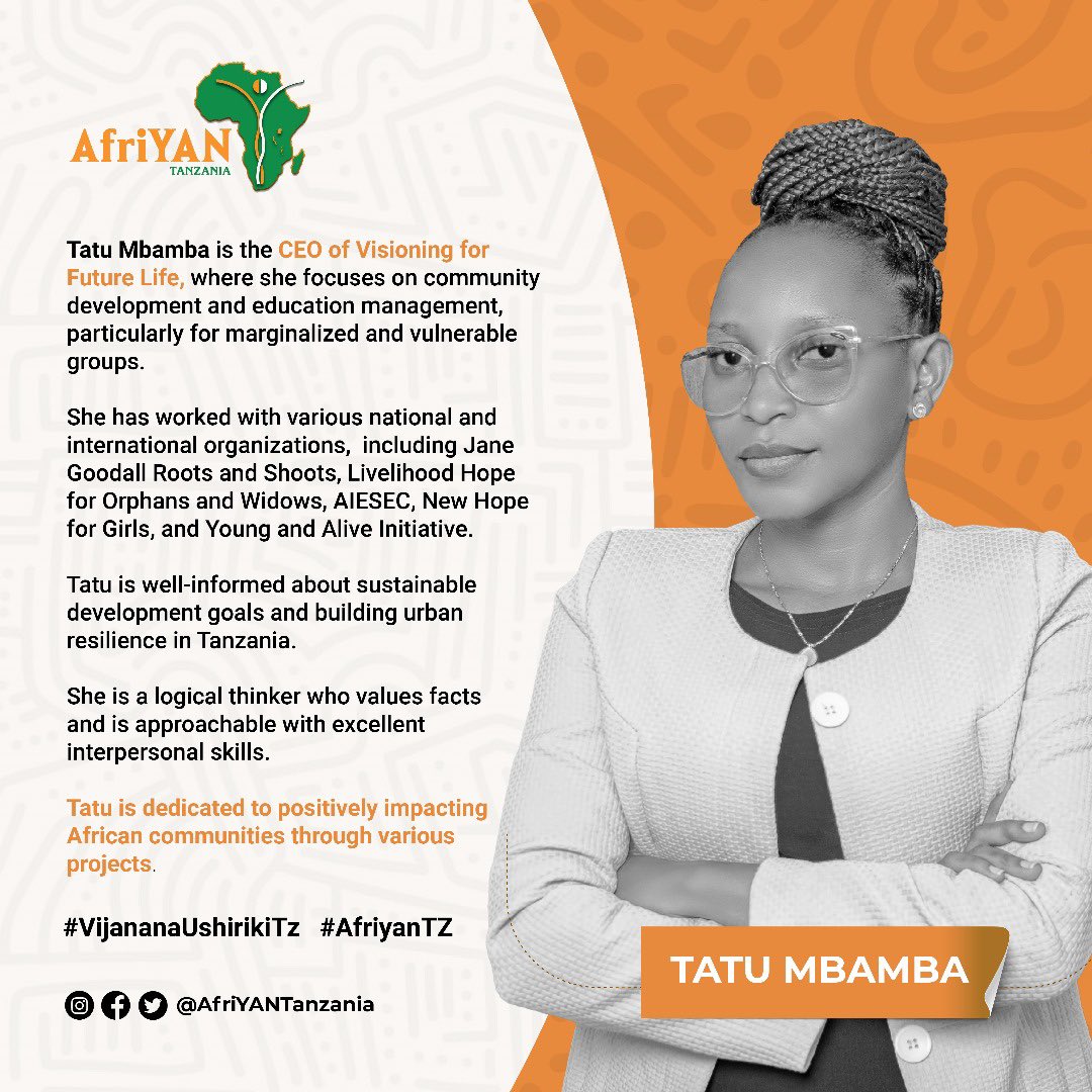 Meet Tatu Mbamba, a change maker and member of Afriyan from Vision for Future Life located in Mbeya. She is passionate about community development and education management, with a focus on marginalized and vulnerable groups. #Afriyantz