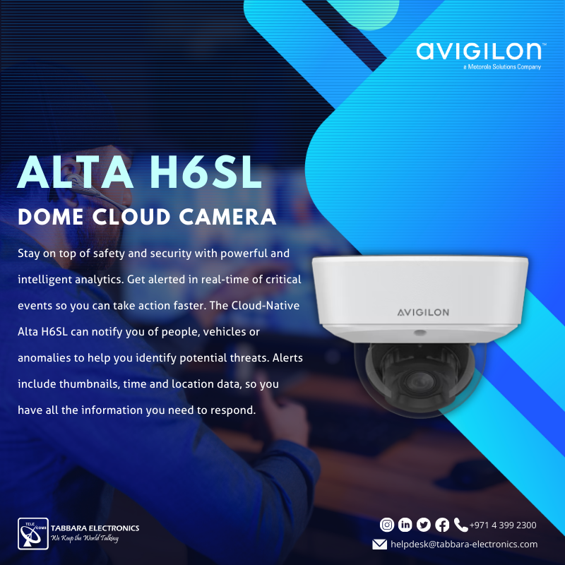 Avigilon ALTA H6SL Dome Cloud Camera offers commercial buildings a comprehensive and advanced surveillance solution

#TabbaraElectronics #avigilon #motorolasolutions #uae #abudhabi #middleeast  
#نتصدر_المشهد