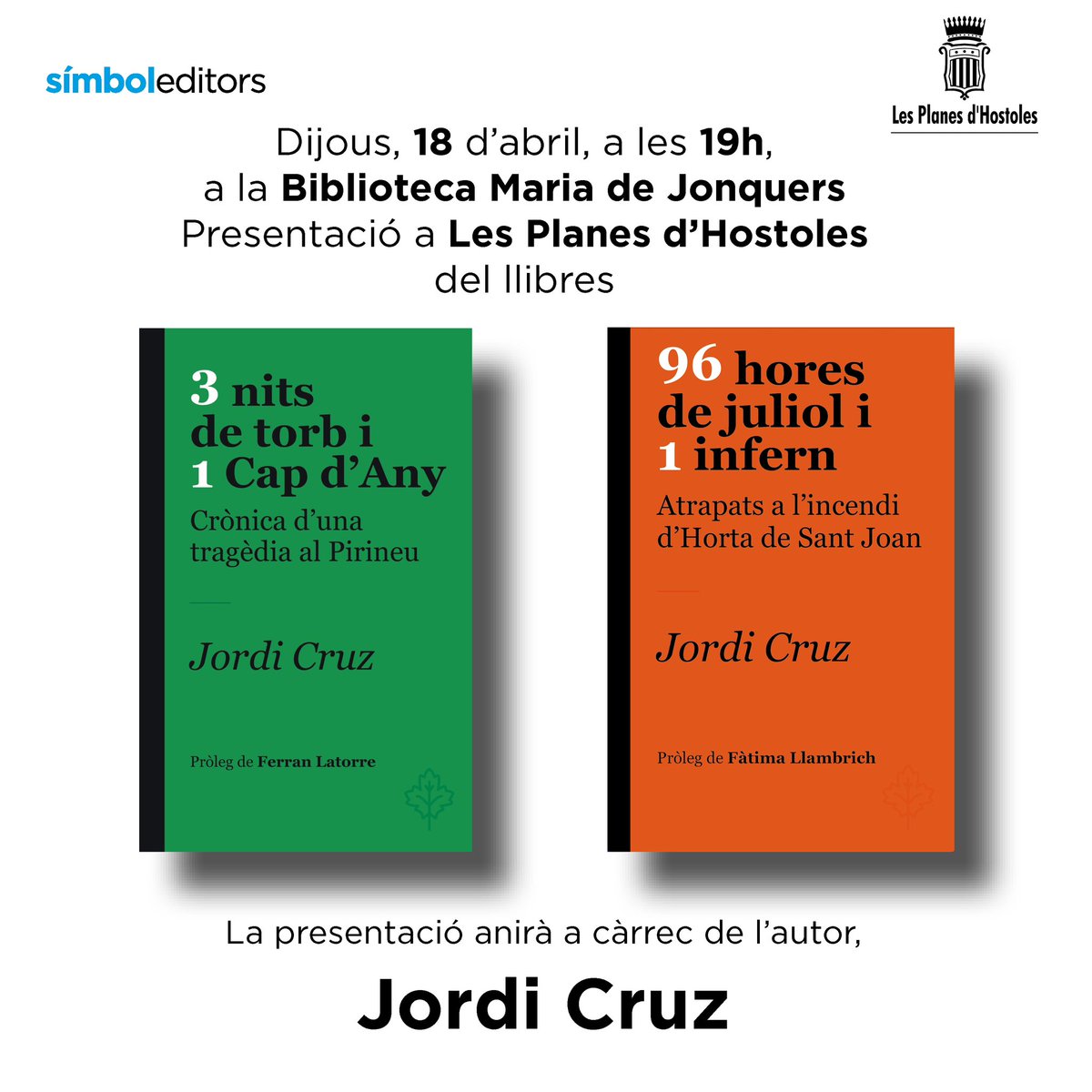 Dijous, 18, a les 19h, a la Biblioteca Maria de Jonquers, a Les Planes d’Hostoles, @JordiCruzS presenta els seus dos llibres 3 NITS DE TORB I 1 CAP D’ANY i 96 HORES DE JULIOL I 1 INFERN. Us hi esperem! @lesplanescat