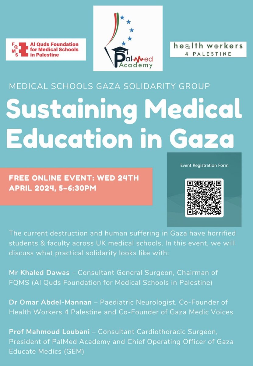 📌This looks like an important event: Sustaining Medical Education in #Gaza with expert speakers organised by the Medical Schools Gaza Solidarity Group 📆 24 April 🕓 5-6:30 PM GMT Sign up via QR code 👇