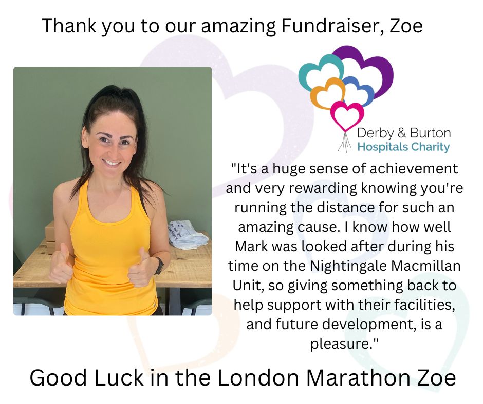 Zoe Brown, from Ashbourne in Derbyshire, is taking part in this year's London Marathon to raise funds for Derby's Nightingale Macmillan Unit.  Visit bit.ly/4aTLO3p to read Zoe's story and to make a donation.