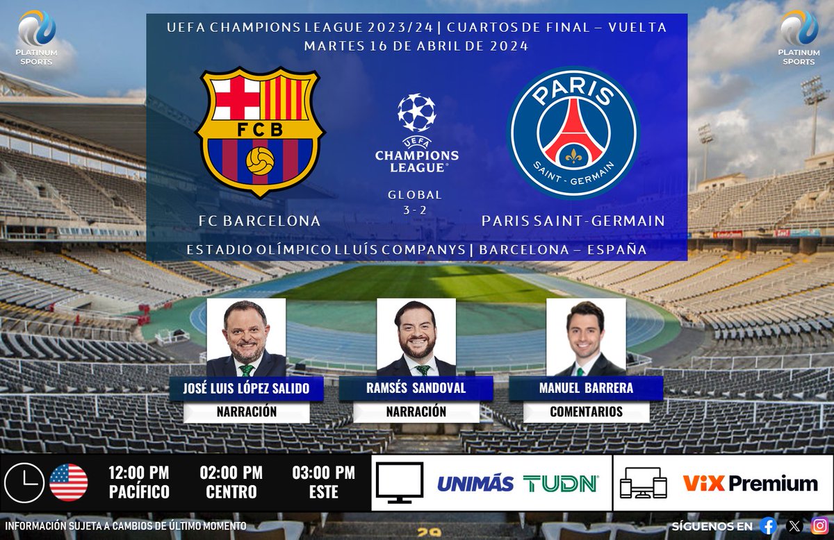 PlatinumSportMX's tweet photo. ⚽️ #UCL | 🇪🇸 #FCBarcelona vs. #PSG 🇫🇷 
🇺🇸📺 @UniMas / @TUDNUSA
🇺🇸📱💻 @VIX (Premium)
🎙️ @jllopezsalido
🎙️ @RamsesSandoval
🎙️ @ElManuBaquero 

#ChampionsEnTUDN - #FCBPSG - #BarçaPSG https://t.co/CAKD97PAfk