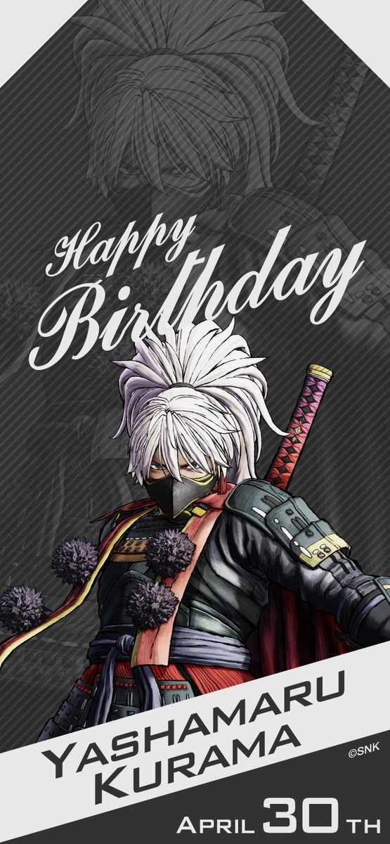 【Birthday Pick UP】 Let's celebrate the birthdays for some of SNK's characters! Today is April 30th, YASHAMARU KURAMA's birthday! Happy Birthday, YASHAMARU KURAMA! #SNK #SamSho #HBD