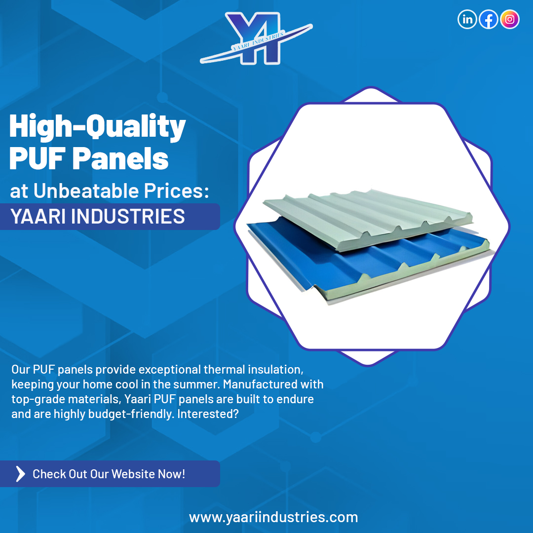 Beat the heat this summer with high-quality Yaari Industries PUF panels! Our PUF panels are known for exceptional thermal insulation, and ensure durability, all at unbeatable prices!
#PUFpanels #insulation #summerheat #construction #interiordesign #affordableluxury