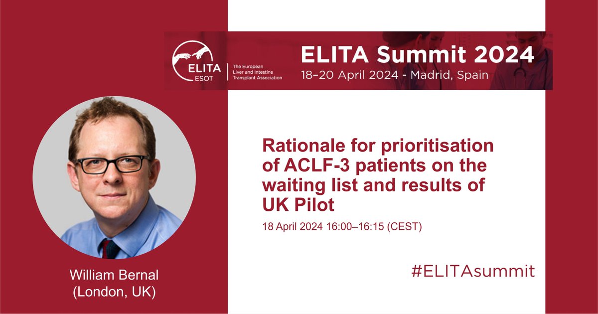 Hear from Co-Principal Investigator of the #CHANCE study William Bernal @KingsCollegeNHS how the UK is prioritizing most severe #ACLF patients on the #livertransplant waiting list this Thursday at the #ELITAsummit in Madrid, Spain @ESOTtransplant