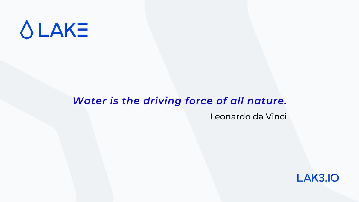 #QuoteOfTheWeek 💧🌍 Let's cherish and protect our planet's most precious resource. Join #LAK3 in unlocking access to water. #WaterIsLife #Blockchain #Innovation