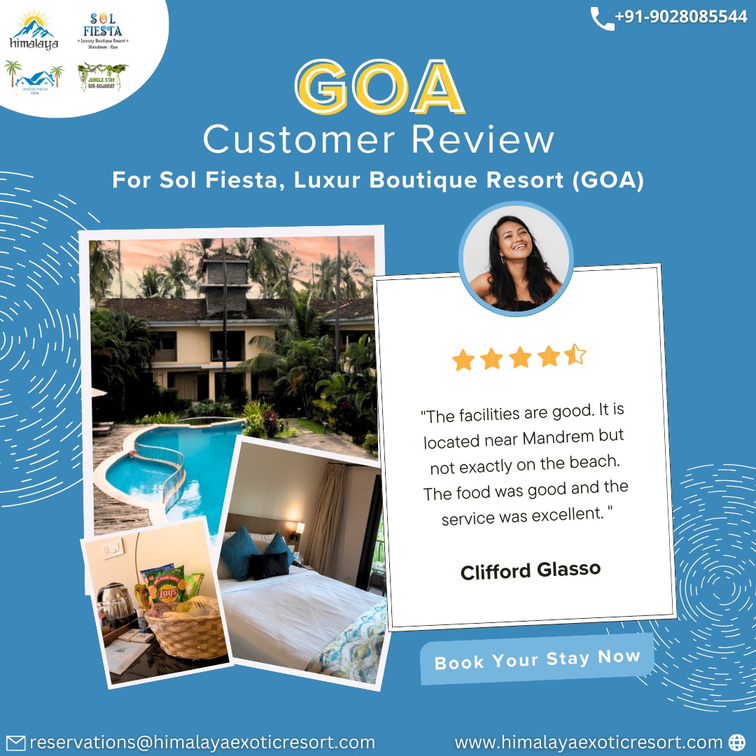 Customer Review
For Sol Fiesta, Luxur Boutique Resort (GOA)

🌐 Visit :- himalayaexoticresort.com
☎️ Call :- +91-9028085544
.
.
.
.
.
.
#goaholiday #goa #goavibes #goatourism #goatrip #goadiaries #southgoa #goabeach #agonda #india #goavacation #agondabeach