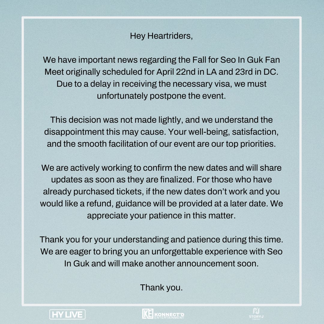 [IMPORTANT EVENT UPDATE] Postponing of the Fallen For Seo In Guk 1st US Fanmeeting. #SeoInGukFirstUSFanmeet #KonnectdEnt #SeoInGukInLA #SeoInGukInDC #SeoinGukFanMeet #iHeartriders #StoryJCompany #HYLIVE