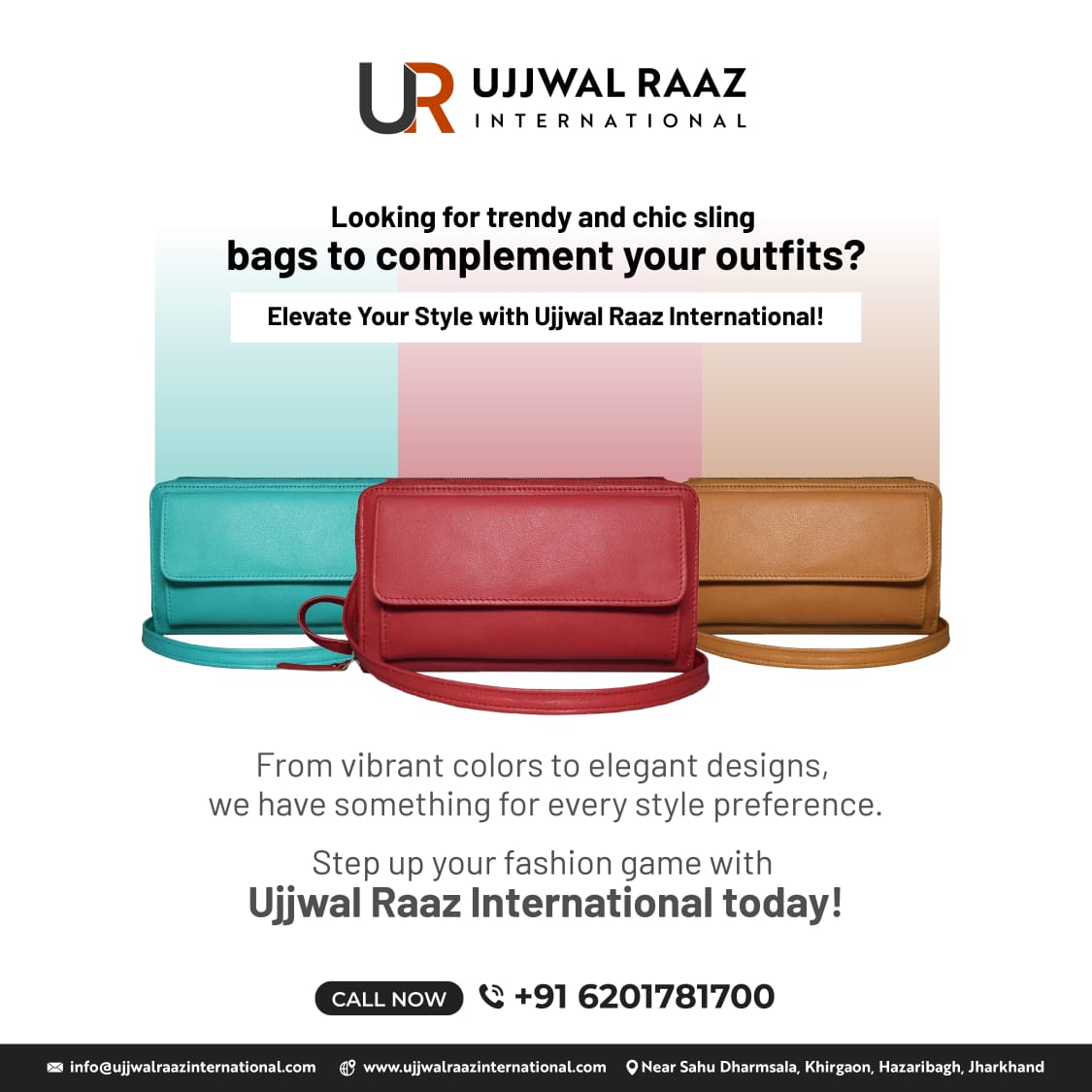 Elevate your style with chic sling bags from Ujjwal Raaz International! Made of fine leather, they're perfect for any occasion. 

Explore now for fashion-forward accessories that add sophistication to your wardrobe! 

#SlingBags #FashionEssentials #UjjwalRaazInternational