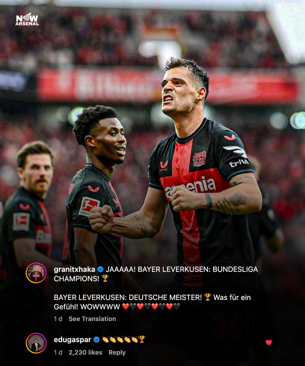 📸| Edu Gaspar congratulating Granit Xhaka on his Bundesliga title via Instagram.
