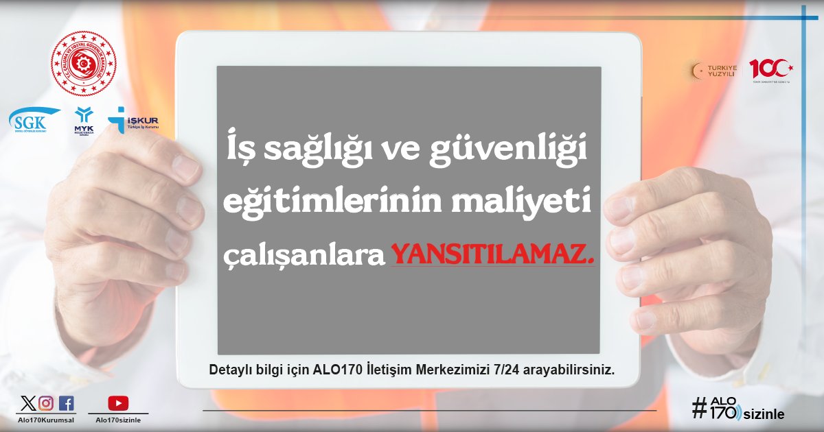 İş sağlığı ve güvenliği eğitimlerinin maliyeti çalışanlara yansıtılamaz. #alo170sizinle #csgbakanligi #sgk #iskur #myk