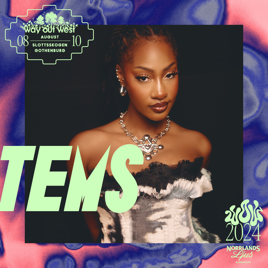 TEMS [NG] CONFIRMED FOR WAY OUT WEST! ––> wayoutwest.se