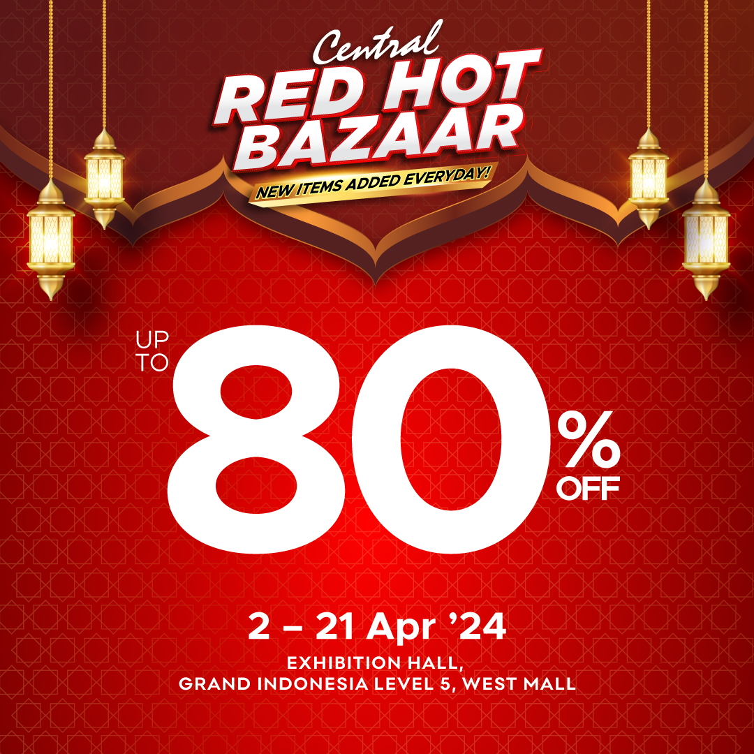 CentralStoreID's tweet photo. Red HOT Bazaar still happening until Sunday 21 April 2024. Located at Exhibition Hall - Grand Indonesia West Mall - 5th Floor. https://t.co/qzAzbDBW9F https://t.co/4dbrsEyW2D