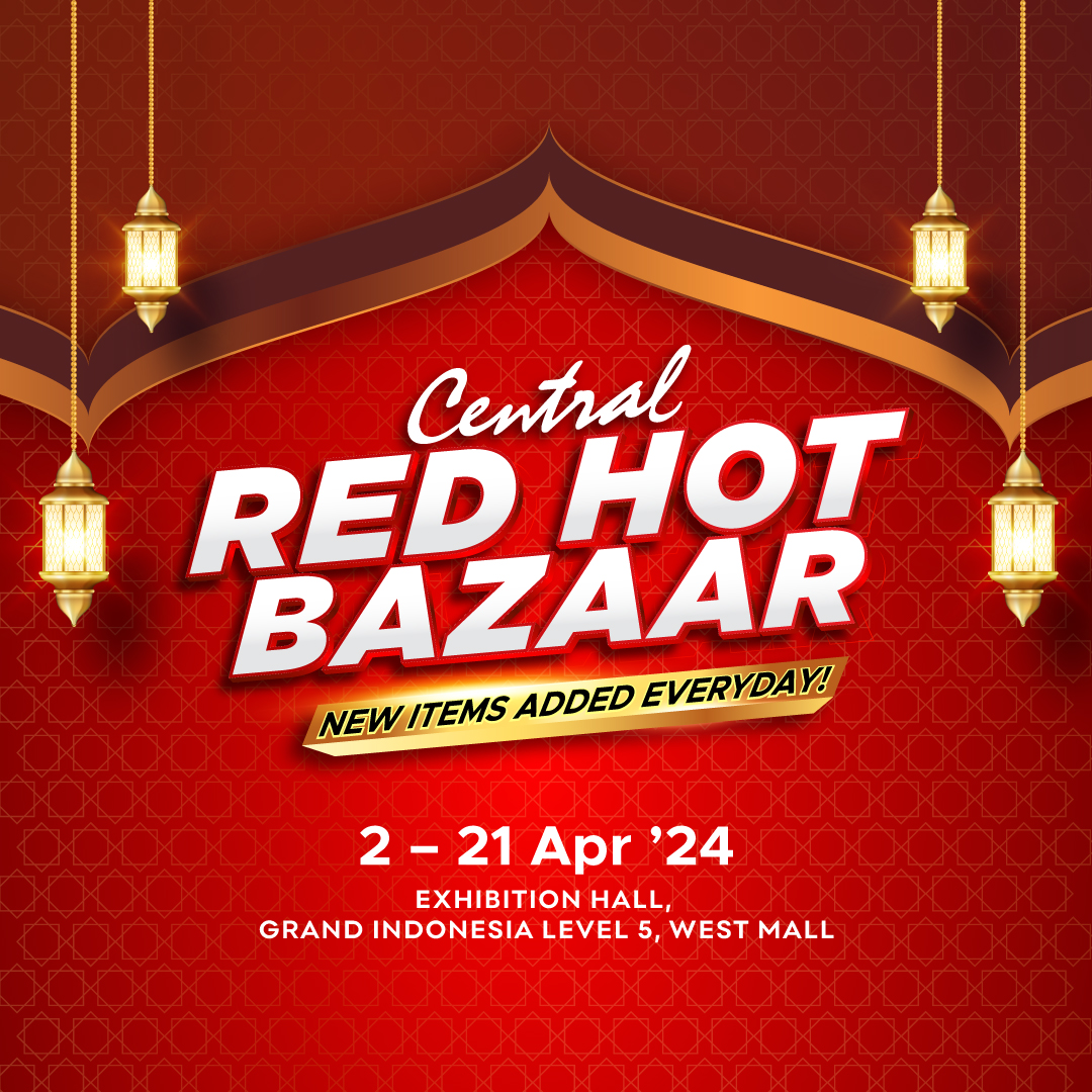 CentralStoreID's tweet photo. Red HOT Bazaar still happening until Sunday 21 April 2024. Located at Exhibition Hall - Grand Indonesia West Mall - 5th Floor. https://t.co/qzAzbDBW9F https://t.co/4dbrsEyW2D