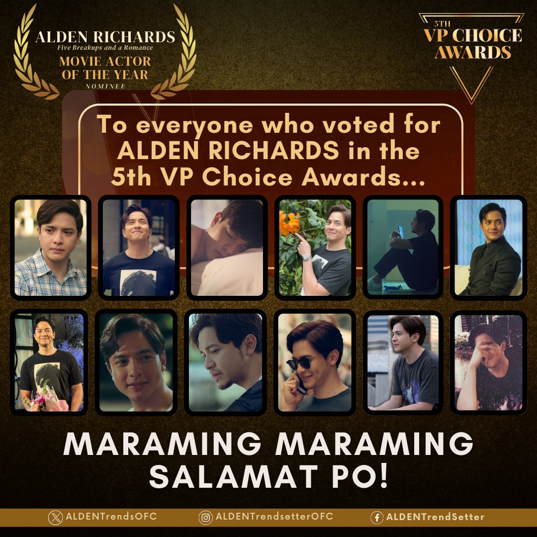 To everyone who voted for ALDEN RICHARDS as Movie Actor of the Year in the 5th VP Choice Awards... To everyone who shared ALDEN's FB REEL and sent FB STARS... To everyone who voted via BINGOPLUS... To each and everyone who believe that ALDEN as LANCE in Five Breakups And A…