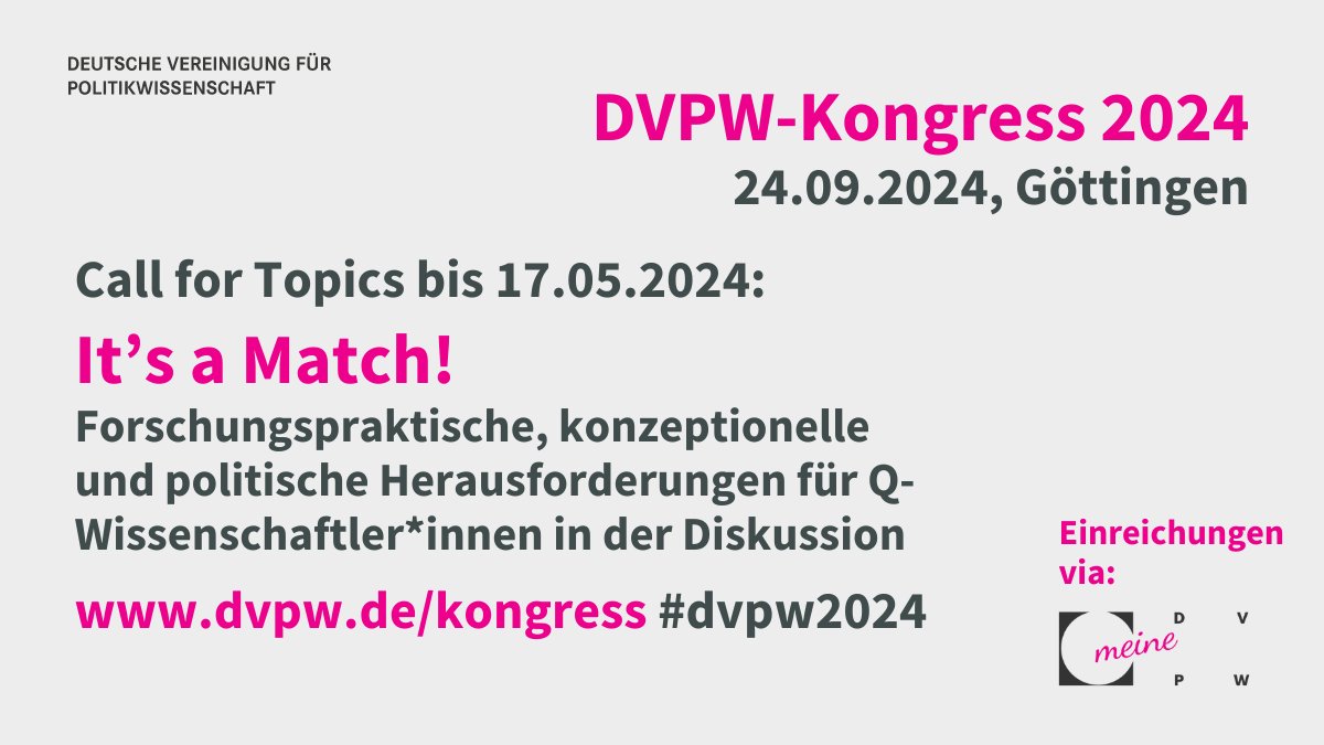 #CfP 17.05.2024: Early Careers aufgepasst! Beim #DVPW-#Kongress @uniGoettingen gibt es am 24.09. wieder 'Matches' zu Euren Themen!

Call 👉dvpw.de/dvpw2024 
Themenvorschläge 👉meine.dvpw.de/einreichung-th…

#meineDVPW #dvpw2024 #Polykrise #PoWi #Politikwissenschaft @ECIB_DVPW