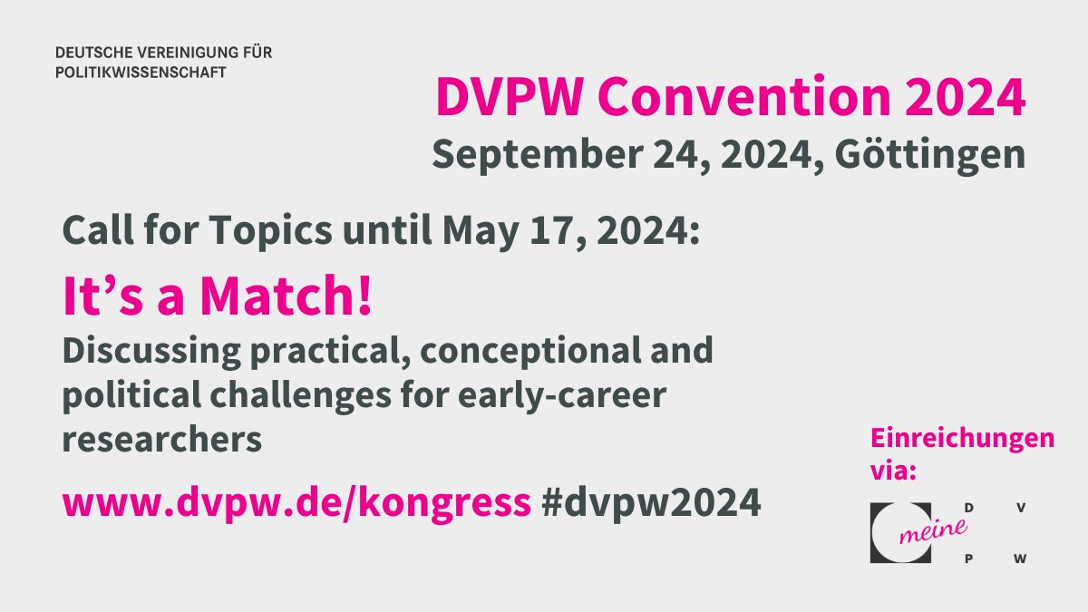 #CfP 5/17/2024: Early Careers watch out! At the #DVPW Convention @uniGoettingen there will be 'matches' on your topics again on September 24!

Call👉dvpw.de/dvpw2024
Topic proposals 👉meine.dvpw.de/einreichung-th…

#dvpw2024 #meineDVPW #polycrisis #PolSci @ECIB_DVPW