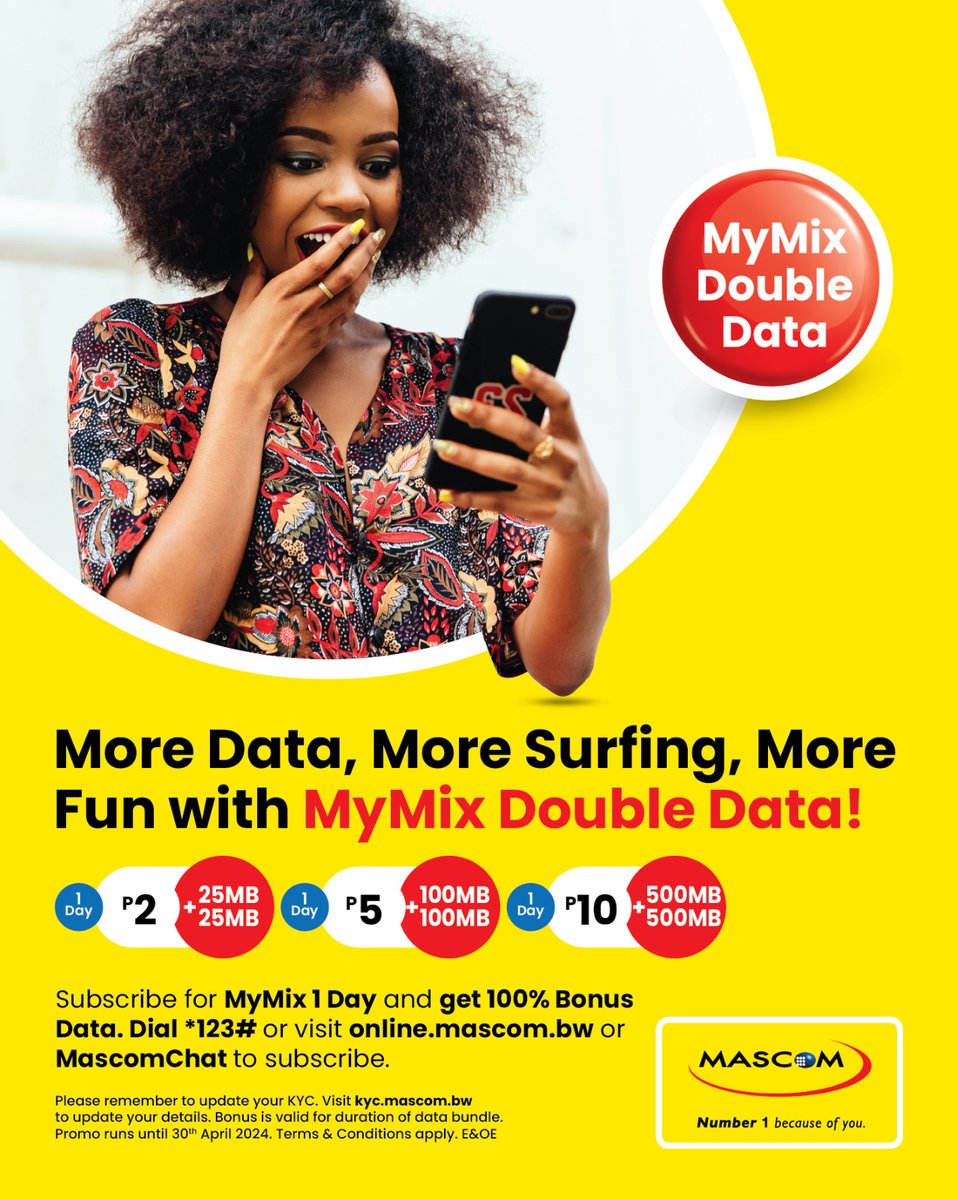 Enjoy more data, longer browsing, and double the enjoyment with MyMix Double Data! Get double the data with MyMix 1- day bundles, valid for the entire bundle period. Subscribe now via *123#, online.mascom.bw, or Mascom Chat. #Number1BecauseOfYou