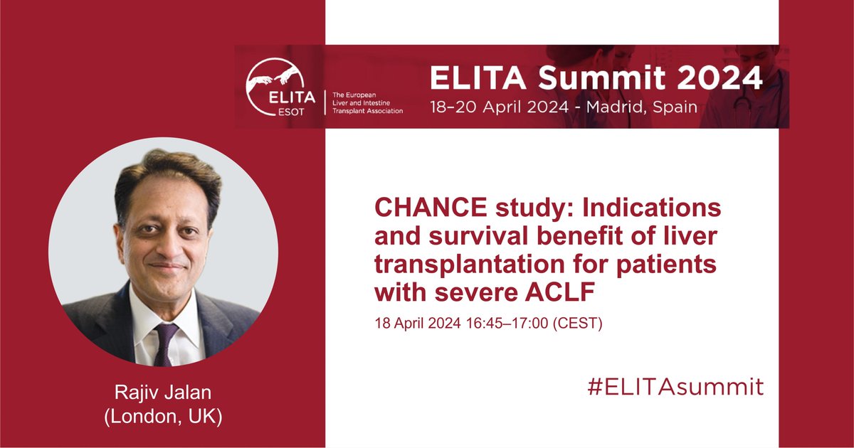 Scientific Coordinator of the #CHANCE study @RajivJalan1 @RoyalFreeNHS @uclnews will present promising results in support of indications for #livertransplantation in patients with severe #ACLF this Thursday at #ELITAsummit @ESOTtransplant