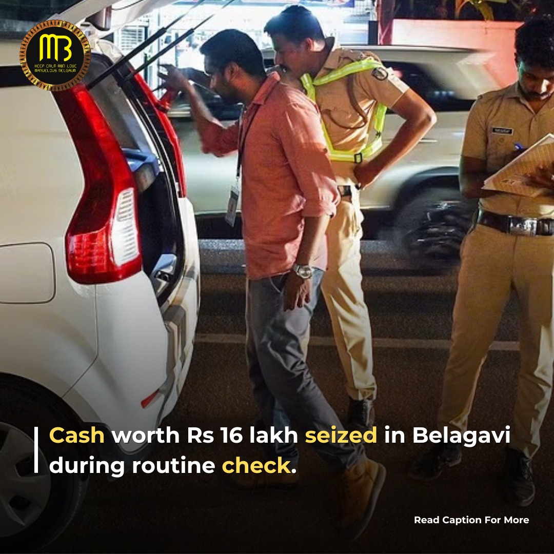In Belagavi, Karnataka, authorities found Rs 16 lakh cash in a car during a routine check at a road checkpoint. The people in the car didn't have the right documents for the money. So, the authorities gave the cash to the Income Tax Department.
