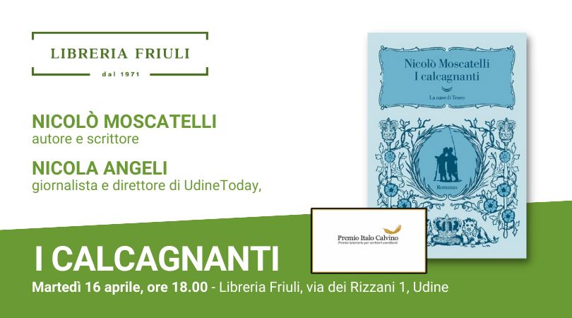 Ultime tappe italiane dei "Calcagnanti" di Nicolò Moscatelli, vincitore del Calvino ’22, <a href="/lanavediteseoed/">La nave di Teseo</a>  ⚔️
📌16/4 h 18 > Libreria Friuli di Udine📚
📌17/4 h 18 > Libreria due punti di Trento🔥
📌18/4 h 18.30 > About di Venezia📖
📌20/4 h 18.30 > Libreria Zabarella di Padova😊