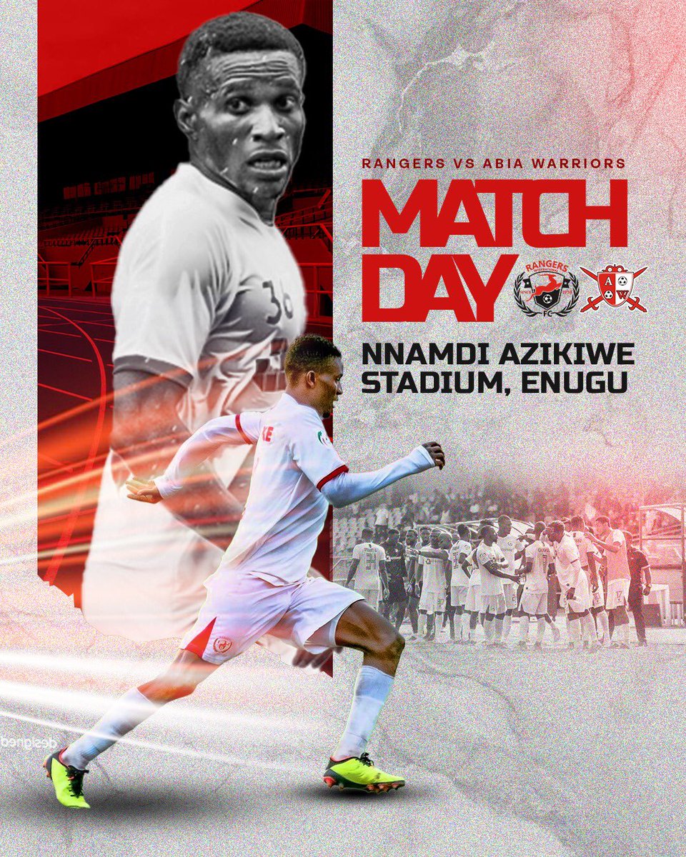 🔴 𝗠𝗔𝗧𝗖𝗛𝘿𝘼𝙔 ⚪

🆚 Abia Warriors FC 
🕒 4pm 
🏆 NPFL 
🏟 Nnamdi Azikiwe Stadium Enugu 

#NPFL24 #Rangersintl 
#HistoryTogether #NeverSayDie
