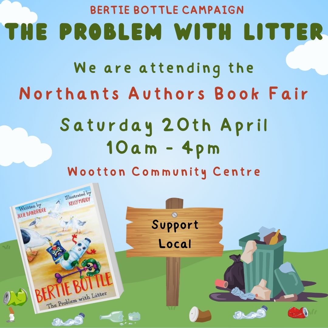 Bertie Bottle Campaign (@bottlebertie) on Twitter photo We will be attending the Northampton Authors Book Fair this Saturday (20th April) at the Wootton Community Centre. <a href="/NorthantshourUk/">#Northantshour</a> @matadorbooks #problemwithlitter #wecanallmakeadifference We will be attending the Northampton Authors Book Fair this Saturday (20th April) at the Wootton Community Centre. <a href="/NorthantshourUk/">#Northantshour</a> @matadorbooks #problemwithlitter #wecanallmakeadifference