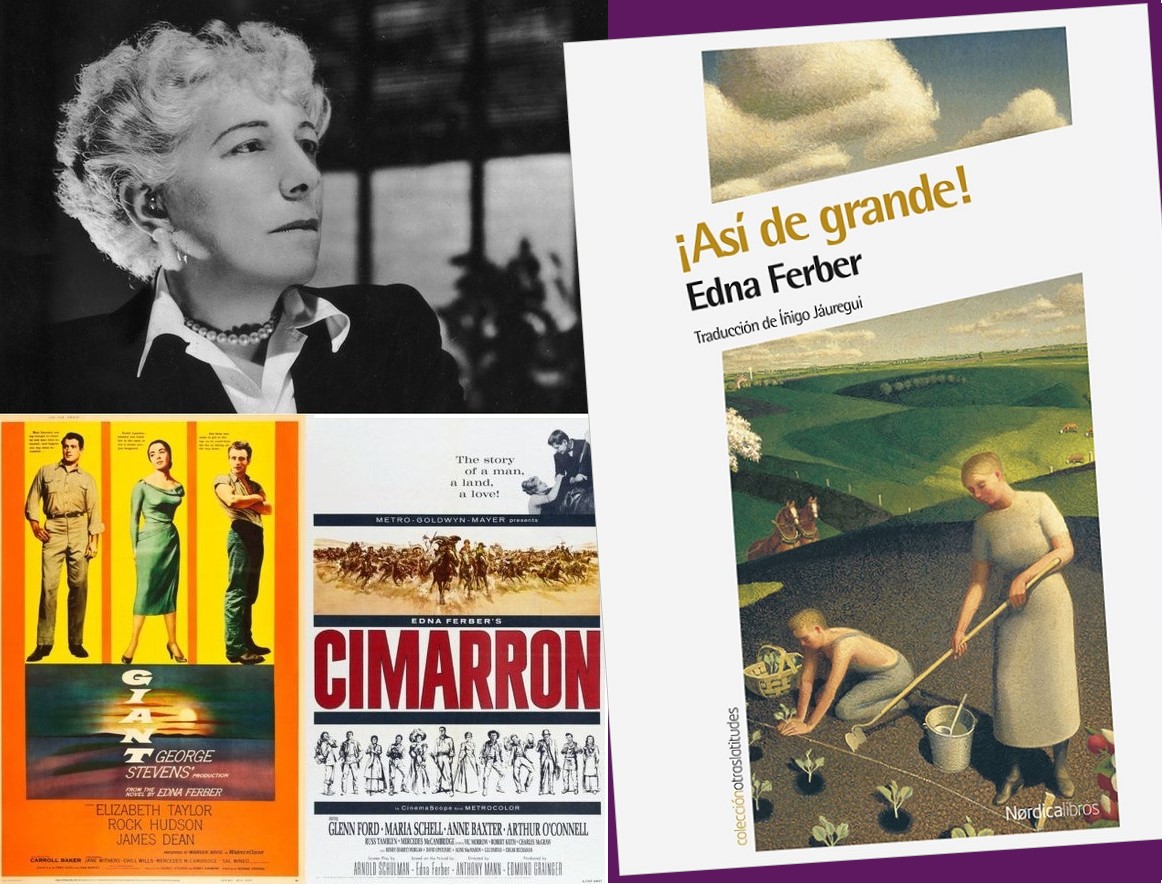 Un 16 de abril muere en Nueva York 🖊️#EdnaFerber (1885-1968) Escritora de prosa feminista, #PremioPulitzer en 1925 por 📖 ¡Así de grande! (@Nordica_Libros) Alguna de sus #novelas muy apreciadas en su época se adaptaron al #cine en #películas tan famosas como,🎞️Gigante o🎞️Cimarrón